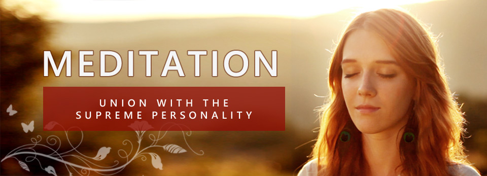 Balakhilya das: meditation - union with the supreme personality